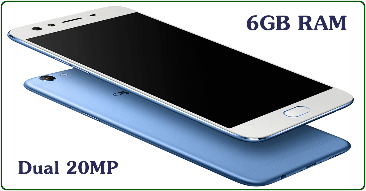 5 Best Oppo phones 2017: 6GB RAM, Dual 20MP cam, bezel-less design